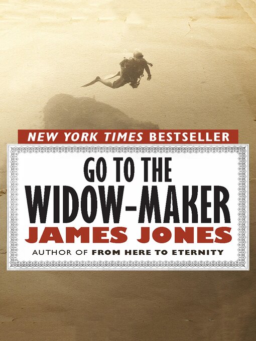 Title details for Go to the Widow-Maker by James Jones - Available